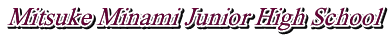Mitsuke Minami Junior High School